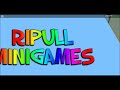 Ripull Minigames BETA Gameplay