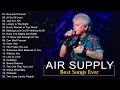 Air Supply Gretaets Hits Full Album - Air Supply Best Songs Playlist 2022