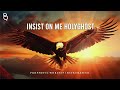 Insist On Me Holy Ghost : Prophetic Worship Music Instrumental by Apostle Edu