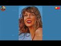 Taylor's playlist for a good day 💽 Songs that make you feel so good ~ Good vibes only