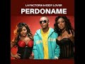 PERDONAME - LA FACTORIA (MASHUP)