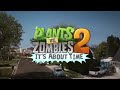 Plants vs. Zombies 2 It's About Time Official Trailer