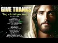 🙏Top Christian Songs 2024 Non Stop Playlist 🙏 Praise and Worship Songs