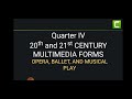Music 10 Quarter IV 20th and 21st Century Multimedia Forms (Opera, Ballet, and Musical Play)