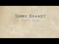 You Ain't Seen Nothing Yet - Tommy Brandt