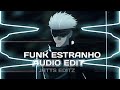 Funk - estranho phonk  audio edit Jatts editz