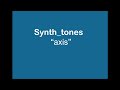 synth tones"axis"