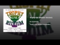 Trophy Gal (Riddim Version)