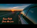 Sam Feldt - Show Me Love (ft. Kimberly Anne) [audio]