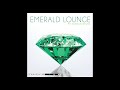 Schwarz & Funk - Emerald Lounge - Chillout Music Mix