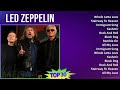 Led Zeppelin 2024 MIX Best Songs - Whole Lotta Love, Stairway To Heaven, Immigrant Song, Kashmir