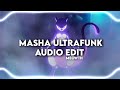 masha ultrafunk - histed, txvsterplaya -edit audio | Quitezy