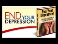 End Your Depression: Your Sadness Should Only be Temporary