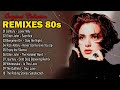 Remixes Of The 80's Pop Hits🎸80s Best Hits🎸Remixes Of 80s Songs🎧remixes of 80's hits🎧Mix 80s Remix