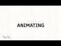 ANIMATING