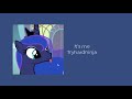 🌙NOSTALGIC MLP AND FNAF SONGS (PLAYLIST) (DAYCORE)