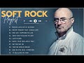 Soft Rock Playlist🎶Soft Rock Ballads 70s 80s 90s | Soft Rock Music Ep.2