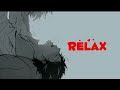 •Nightcore• Relax (Deeper Version)