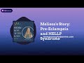 Finding Hope After Loss - Melissa's Story: Pre-Eclampsia and HELLP Syndrome
