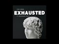 Abbad Hussaini - EXHAUSTED Ft. Ghassaan Khalid (Official Audio)