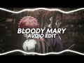 bloody mary (dum dum, da-di-da) - lady gaga {edit audio}