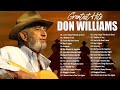 Best Of Songs Don Williams Don Williams Greatest Hits Collection Full Album HQ
