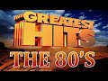 Greatest Hits 80s Oldies Music 📀 Best Music Hits 80s Playlist