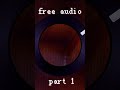 Free audio part 1