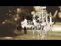 Sia - Chandelier (1 Hour)