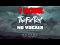 TheFatRat - Monody (No Vocals) 1 HOUR