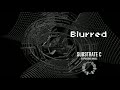 Substrate C - Blurred (Original Mix) [Deepersense DPMVA006]