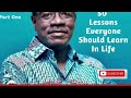 50 Lessons Everyone Should Learn In Life || Part One || Dr. Mensa Otabil