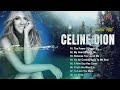 Celine Dion Greatest Hits Playlist 2024- Celine Dion 2024 Mix - Best Songs of World Divas 2024