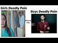 Girls Deadly Pain Vs Boys Deadly Pain !! Memes #viralmemes #mems