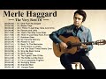 Merle Haggard Greatest Hits - Merle Haggard Best Songs