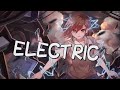 Nightcore - Electric (Lyrics)