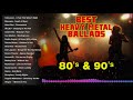 Best Heavy Metal Ballads 80s 90s