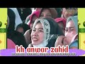 kh anwar zahid | pengen koyo jenengan yai #khanwarzahid #booster