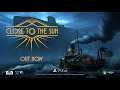 Close To The Sun | Launch Trailer | PS4