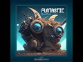 Funtastic (Extended Mix)