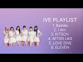 IVE PLAYLIST SONG