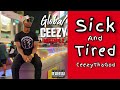 CeezyThaGod - Sick and Tired [Global Ceezy Mixtape 2]
