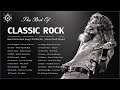 Classic Rock Playlist 70s 80s 90s - Top 20 Classic Rock Music