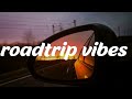 Road music playlist  ~ songs u can vibe to