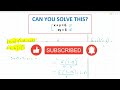 Quadratic Conundrums & Simultaneous Solutions | MATHEMAGIC