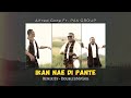IKAN NAE DI PANTE by Alfred Gare Ft. PAX GROUP _ Remix By DoubledMyGod