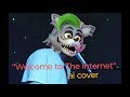 Roxanne wolf sings Welcome to the internet