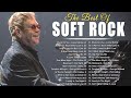 Elton John, Eric Clapton, Michael Bolton, Lionel Richie, Rod Stewart🎙Soft Rock 70s 80s 90s Hits