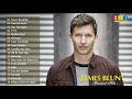James Blunt Greatest Hits Full Live 2018   James Blunt Best Songs Collection