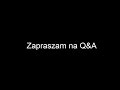 Zapowiedź Q&A #1